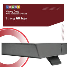 Load image into Gallery viewer, Champ Heavy Duty Wired Membrane Keyboard

